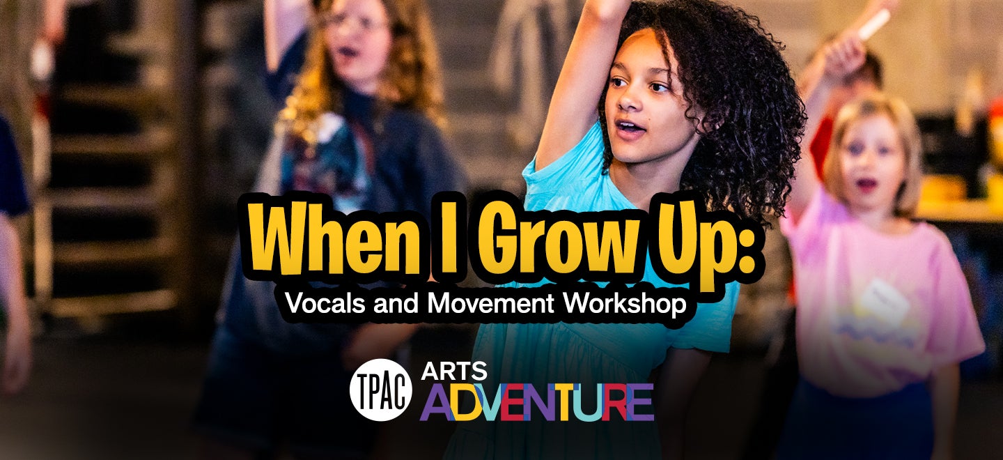 Arts Adventure: When I Grow Up