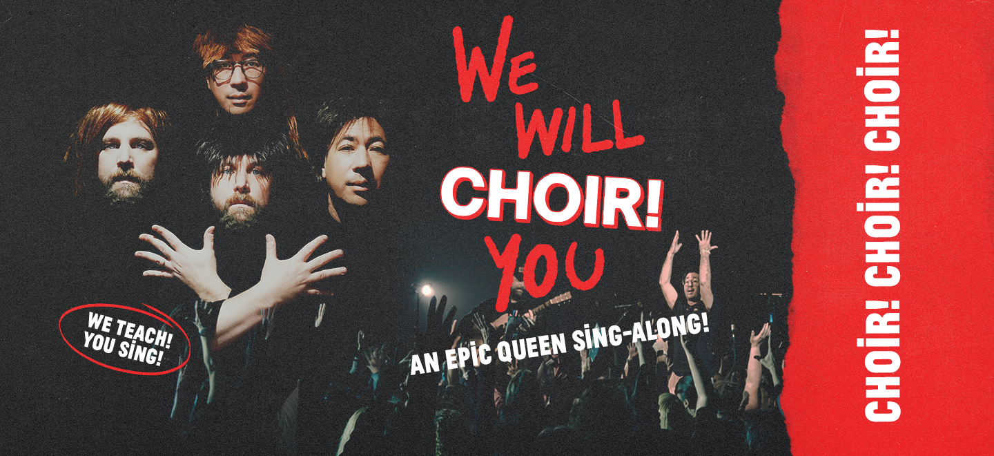 Choir! Choir! Choir! Presents: We Will Choir! You