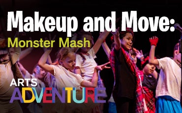 More Info for Arts Adventure: Make-Up & Move