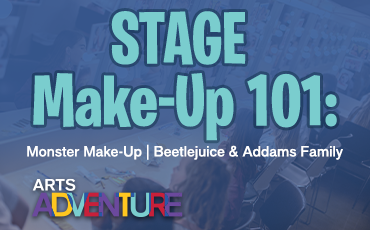 More Info for Arts Adventure: Stage Make-Up 101