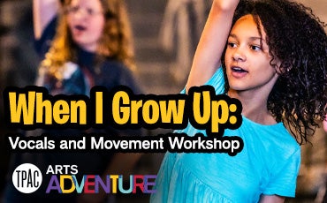 More Info for Arts Adventure: When I Grow Up
