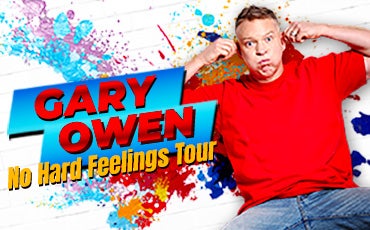 More Info for Gary Owen: No Hard Feelings Tour