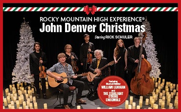 More Info for Rocky Mountain High Experience: A John Denver Christmas