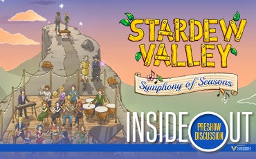 More Info for Pre-show Discussion: Stardew Valley Symphony of Seasons