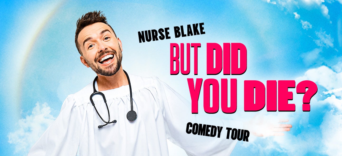 Nurse Blake: But Did You Die? Tour