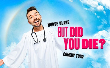 More Info for Nurse Blake: But Did You Die? Tour